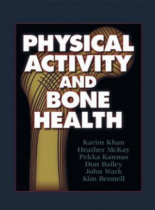 Book Physical Activity and Bone Health Karim Khan