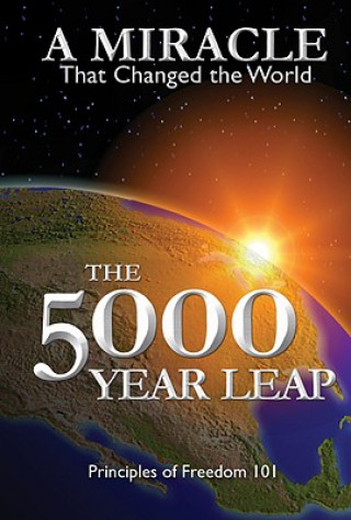 Könyv The 5000 Year Leap: A Miracle That Changed the World W. Cleon Skousen