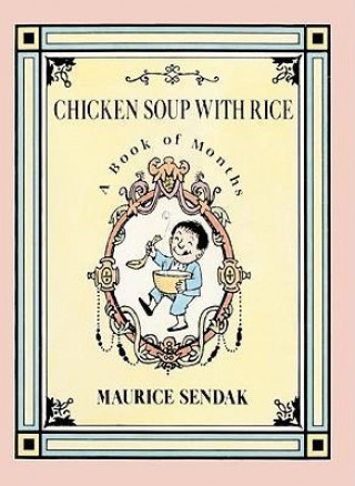 Carte Chicken Soup with Rice: A Book of Months Maurice Sendak