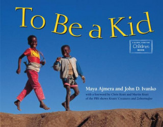 Libro To Be a Kid Maya Ajmera