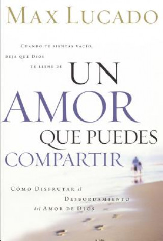 Libro amor que puedes compartir Max Lucado