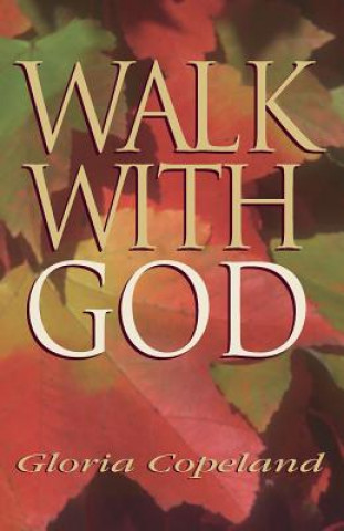 Livre Walk with God Gloria Copeland