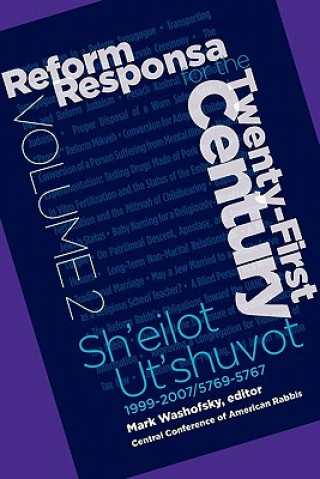 Könyv Reform Responsa for the Twenty-First Century Volume 2 Mark Washofsky