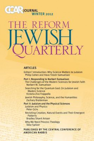 Könyv Ccar Journal, the Reform Jewish Quarterly Winter 2012: Judaism and Science Philip Cohen