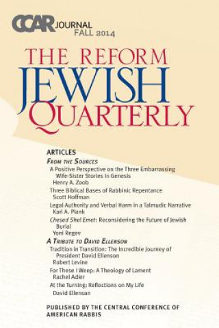 Könyv Ccar Journal - Reform Jewish Quarterly Fall 2014 Paul Golomb