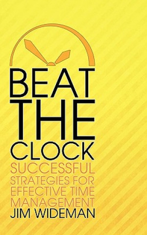 Könyv Beat the Clock Jim Wideman