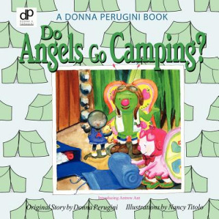 Könyv Do Angels Go Camping? Donna Perugini