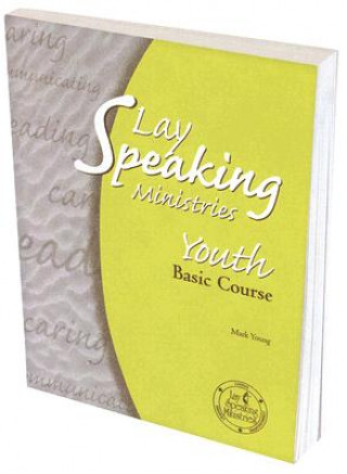 Book Lay Speaking Ministries: Youth: Basic Course Mark Young