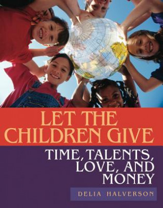 Könyv Let the Children Give Delia Halverson