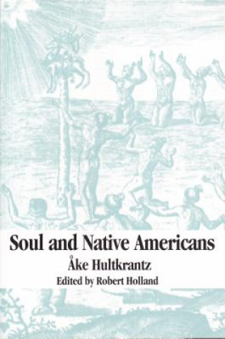 Buch Soul and Native Americans Ake Hultkrantz