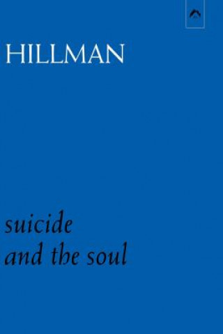 Книга Suicide and the Soul James Hillman