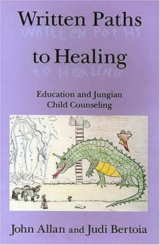 Kniha Written Paths to Healing John Allan