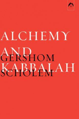 Kniha Alchemy and Kabblah Gershom Gerhard Scholem
