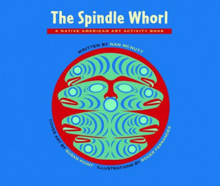 Kniha Spindle Whorl Nan McNutt