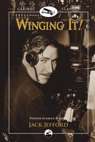 Libro Winging It! Jack Jefford