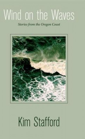 Könyv Wind on the Waves Kim R. Stafford
