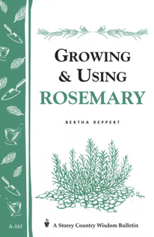 Carte Growing & Using Rosemary Bertha Reppert
