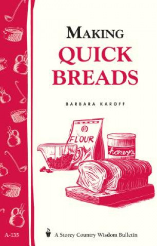 Knjiga Making Quick Breads Barbara Karoff
