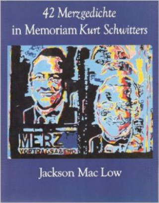 Kniha 42 Merzgedichte Jackson Mac Low