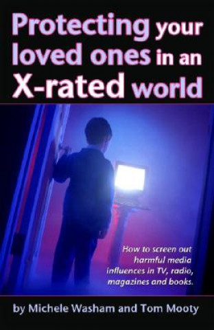 Carte Protecting Those You Love in an X-Rated World [With Free Booklet] Michele Washam