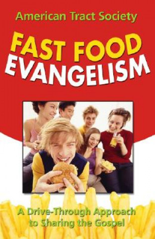 Książka Fast Food Evangelism: A Drive-Thru Approach to Sharing Christ David LeFlore