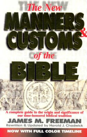 Knjiga The New Manners and Customs of the Bible James M. Freeman