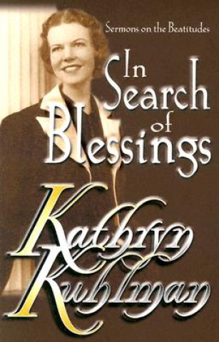 Książka In Search of Blessings Kathryn Kuhlman