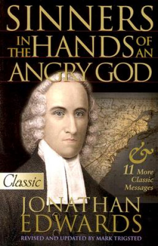 Carte Sinners in the Hands of an Angry God Jonathan Edwards