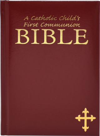 Carte A Catholic Child's First Communion Bible Edward Hitchcock