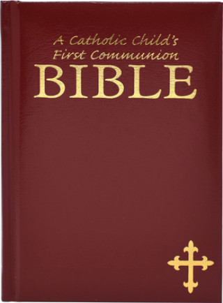 Kniha A Catholic Child's First Communion Bible Edward Hitchcock