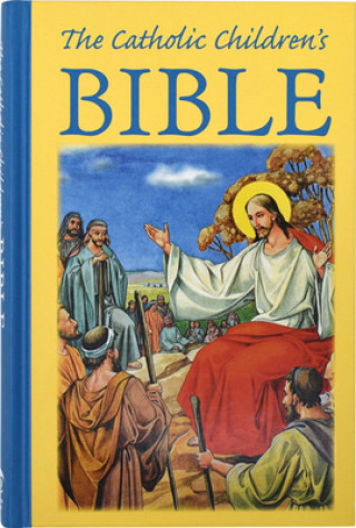 Könyv The Catholic Children's Bible, Mary Theola