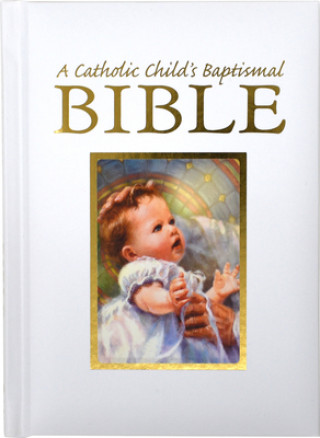 Książka Catholic Child's First Bible Regina Press Malhame & Company