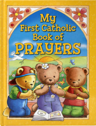 Book My First Catholic Book of Prayers and Graces Catholic Book Publishing Corp