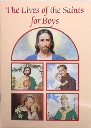 Kniha Lives of the Saints for Boys Louis M. Savary
