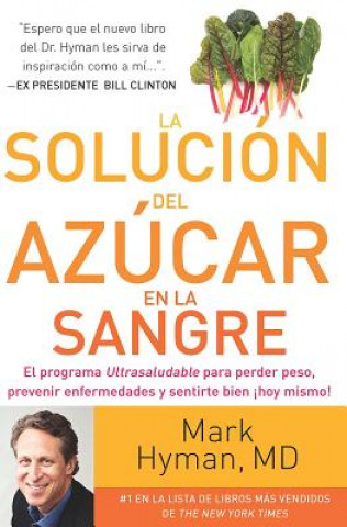 Książka La solucion del azucar en la sangre / The Blood Sugar Solution M. D. Hyman