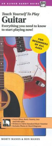 Carte Alfred's Teach Yourself to Play Guitar: Everything You Need to Know to Start Playing Now!, Handy Guide & CD Ron Manus