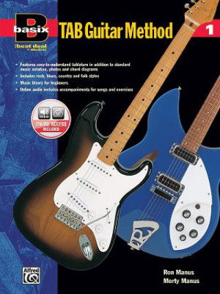 Kniha Basix Tab Guitar Method, Bk 1: Book & Enhanced CD [With CD] Ron Manus