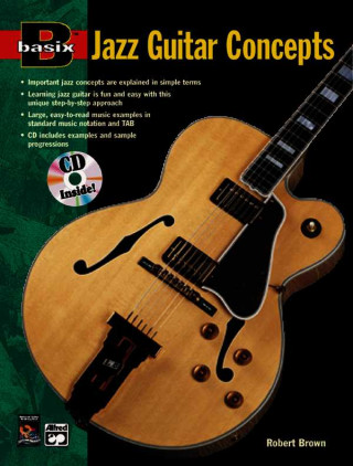 Kniha Basix Jazz Guitar Concepts: Book & CD Robert Brown