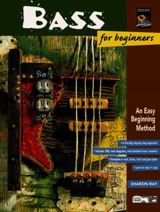 Carte Bass for Beginners: An Easy Beginning Method, Book & Enhanced CD Sharon Ray