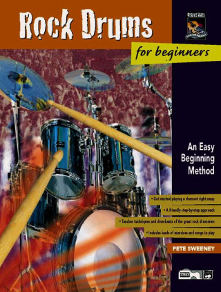 Kniha Rock Drums for Beginners: An Easy Beginning Method, Book & CD Pete Sweeney