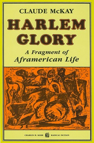 Könyv Harlem Glory: A Fragment of Aframerican Life Carl Cowl