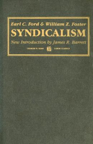Knjiga Syndicalism William Z. Foster