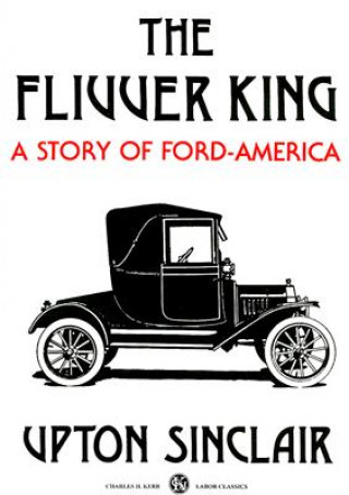 Könyv The Flivver King: A Story of Ford-America Upton Sinclair