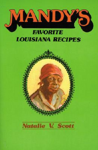 Könyv Mandy's Favorite Louisiana Recipes Natalie Scott