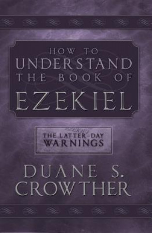 Βιβλίο How to Understand Ezekiel Duane S. Crowther