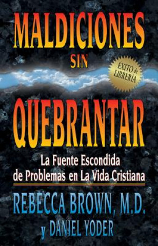 Kniha Maldiciones Sin Quebrantar Rebecca Brown