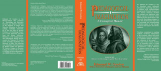 Kniha Pedagogical Imagination: Volume III: Defiance: On Becoming an Agentic Black Male Scholar Edmund W. Gordon