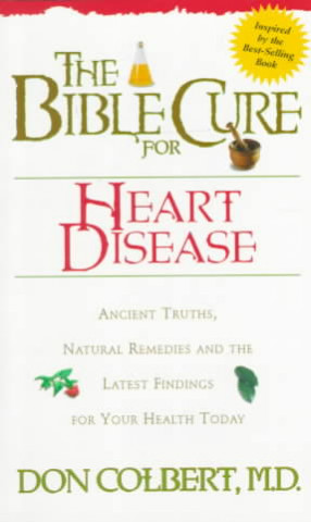 Carte Bible Cure for Heart Disease Don Colbert