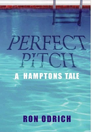 Carte Perfect Pitch: A Hamptons Tale Ron Odrich