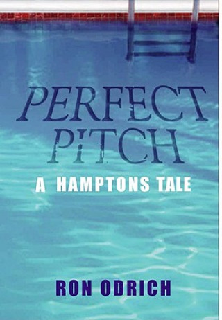 Książka Perfect Pitch: A Hamptons Tale Ron Odrich